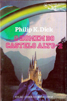 Philip K. Dick The Man in the High Castle cover O HOMEM DO CASTELO ALTO